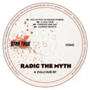 Radic The Myth - Garden Heights